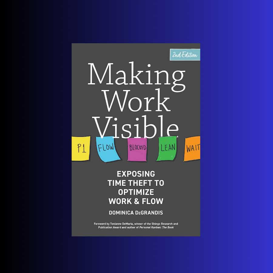 Making Work Visible